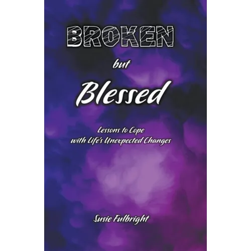 Broken But Blessed