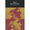 Wagner: Race and Revolution