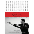 Zhao's Practical Qin Na Part 1: Explanation of the Qin Na Nine Heaven Secret Text