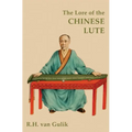The Lore of the Chinese Lute