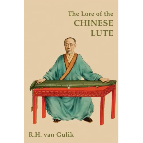 The Lore of the Chinese Lute