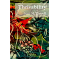 Thrivability: Breaking Through to a World That Works