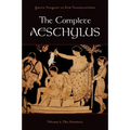 Complete Aeschylus, Volume 1: The Oresteia