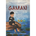 Gaman: The Story of a Japanese American Prisoner in a War That Never Ended