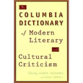 The Columbia Dictionary of Modern Literary and Cultural Criticism