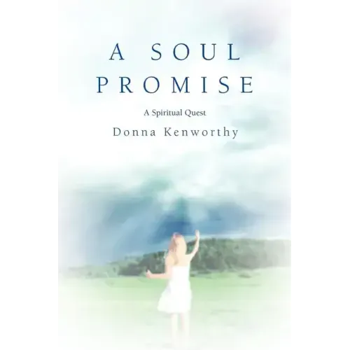A Soul Promise: A Spiritual Quest