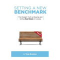 Setting a New Benchmark: The Straight Truth on Buying and Selling Real Estate in Canada