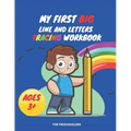 My First Big Lins and Letter Tracing Workbook For Preschoolers AGES 3+: Home school, pre-k and kindergarten lines, shapes letter and numbers tracing p