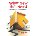 What New Hell Next?: One Thriller Writer's Personal Horror Story