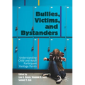 Bullies, Victims, and Bystanders: Understanding Child and Adult Participant Vantage Points
