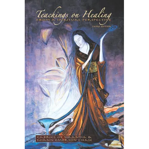 Teachings On Healing From A Spiritual Perspective