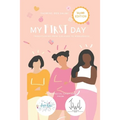 My First Day: Transitioning from Girlhood to Womanhood