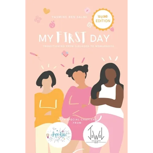 My First Day: Transitioning from Girlhood to Womanhood