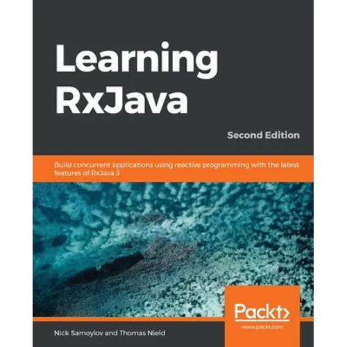 Learning RxJava - Second Edition