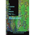 I Came in Here for a Reason: More Ramblings in Retirement