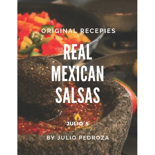 The Real Mexican Salsas