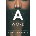 The a Word: Walking the Journey After Abortion