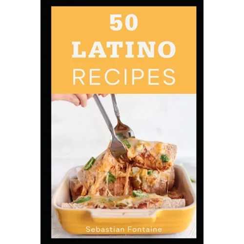 50 Latino Recipes
