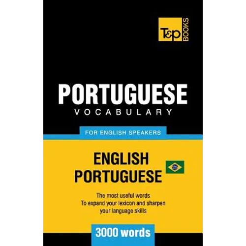 Portuguese vocabulary for English speakers - English-Portuguese - 3000 words: Brazilian Portuguese