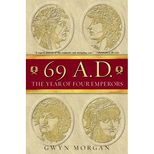 69 A.D.: The Year of Four Emperors