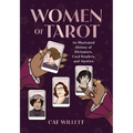 Women of Tarot: An Illustrated History of Divinators, Card Readers, and Mystics