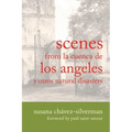 Scenes from La Cuenca de Los Angeles y Otros Natural Disasters