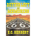 Better Left As Memories