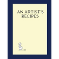 An Artist's Recipes