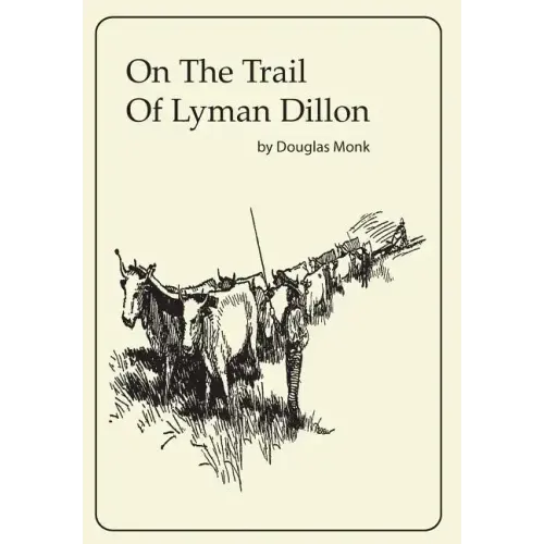 On The Trail Of Lyman Dillon