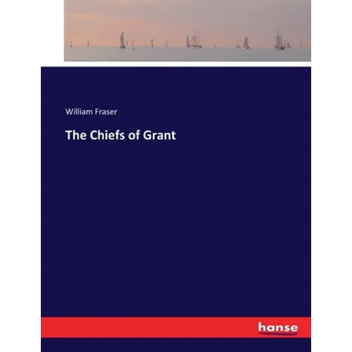 The Chiefs of Grant