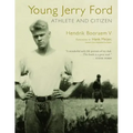 Young Jerry Ford: Athlete and Citizen