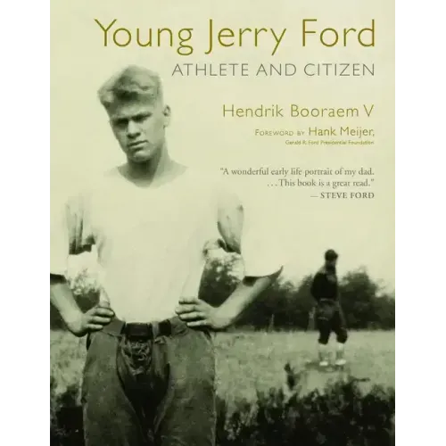 Young Jerry Ford: Athlete and Citizen