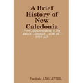 A Brief History of New Caledonia