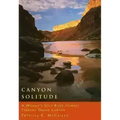 Canyon Solitude: A Woman's Solo River Journey Through the Grand Canyon