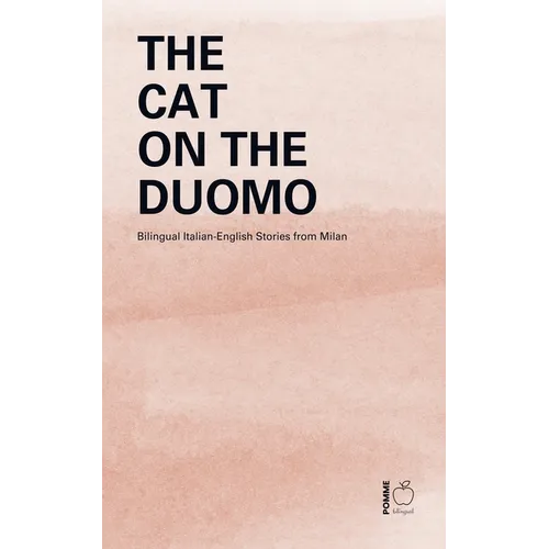 The Cat on the Duomo: Bilingual Italian-English Stories from Milan