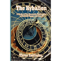 The Kybalion: A Study of The Hermetic Philosophy of Ancient Egypt and Greece