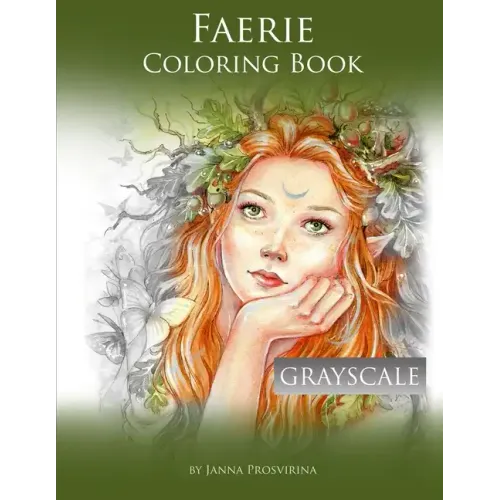 Faerie Coloring Book: Grayscale