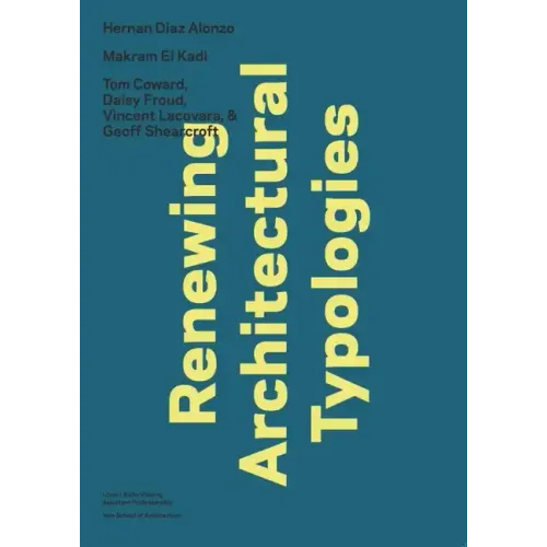 Renewing Architectural Typologies: Mosque, House, Library: Makram El Kadi, Hernan Diaz Alonso, and Aoc