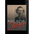 Just Call Me Jane