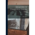 Memoirs of Granville Sharp, Esq; Volume 2