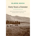 Forty Years a Forester (Second Edition, )