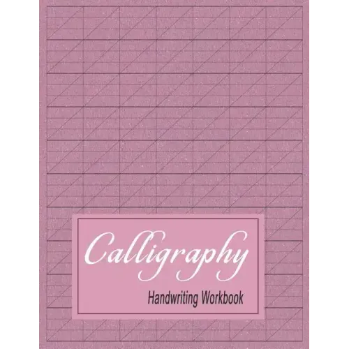 Calligraphy Handwriting Workbook: Practice Paper Slanted Grid - Maroon