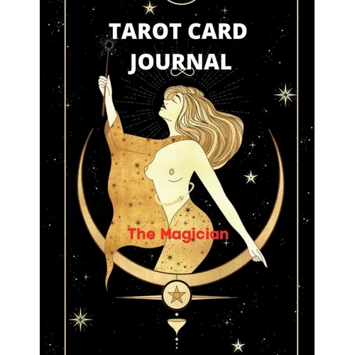 Tarot Card Journal: 3 Card Draw, Question, Interpretation, Notes Workbook to Get to Know Your Desk The Magician and the Queen of Swards Style
