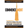 Commencement: The Beginning of a New Era in Higher Education