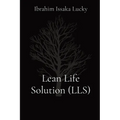 Lean Life Solution (LLS)