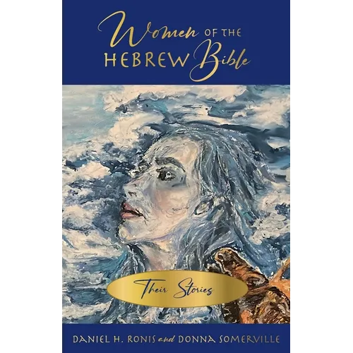 Women of the Hebrew Bible