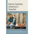 Kevin Costner, America's Teacher