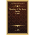 Gleanings Of The Robin Family (1880)