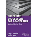 Preparing Successors for Leadership: Another Kind of Hero