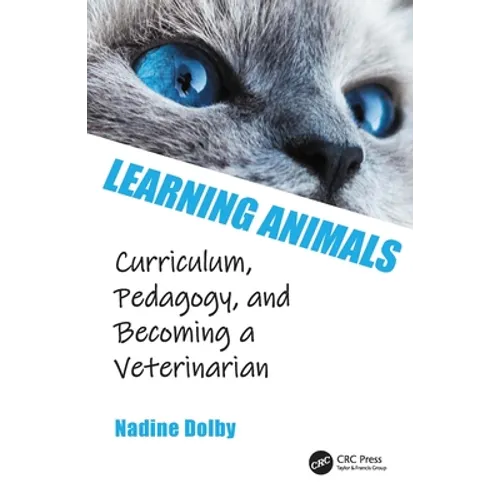 Learning Animals: Curriculum, Pedagogy and Becoming a Veterinarian